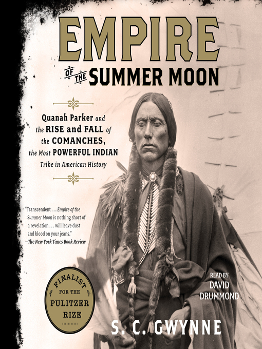 Title details for Empire of the Summer Moon by S. C.  Gwynne - Wait list